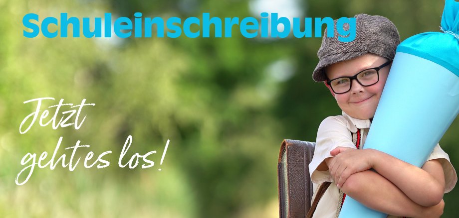 Schuleinschreibung, Jetzt geht's los! - Kind mit Schultüte