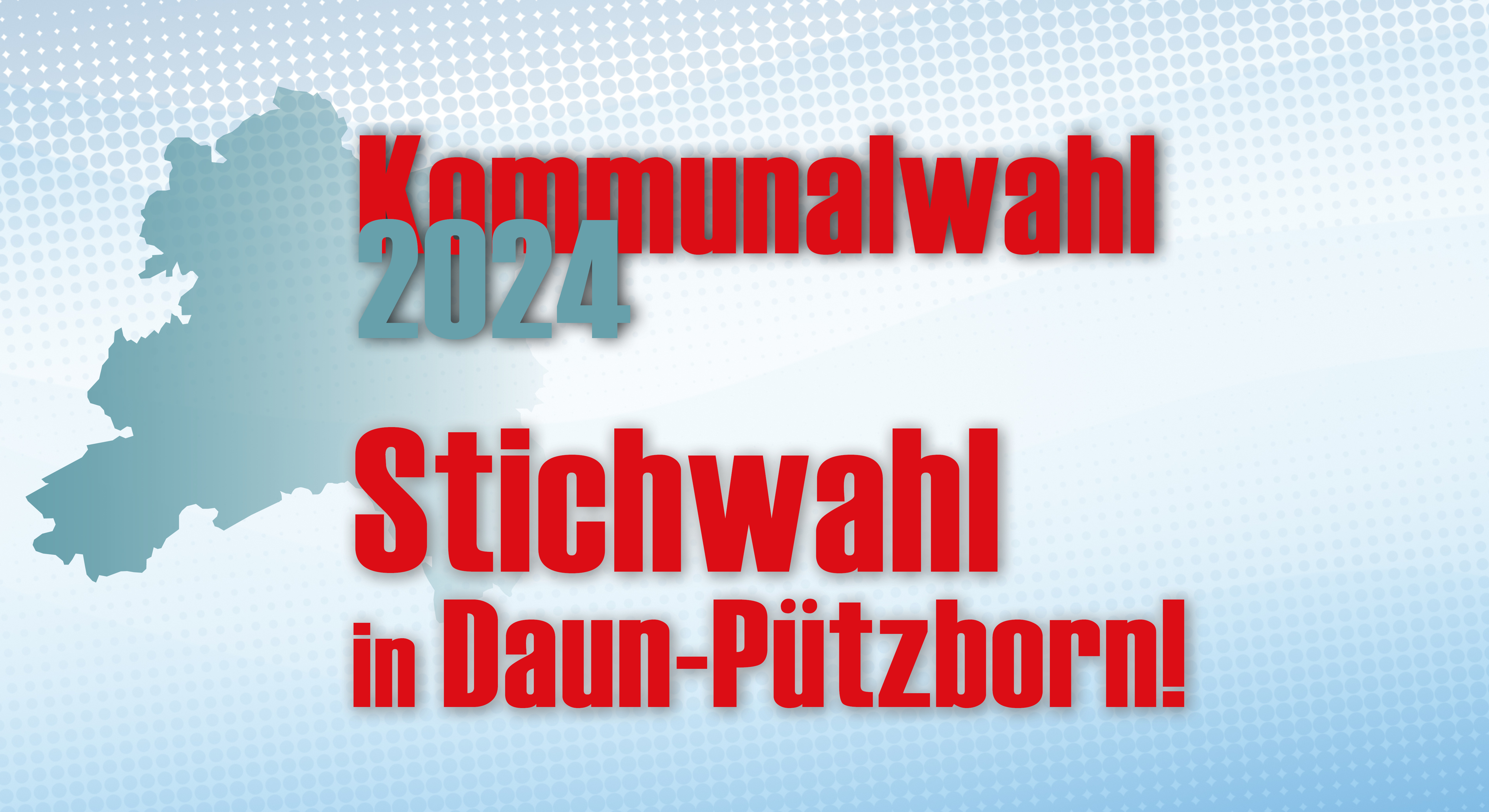 Kommunalwahl 2024 Stichwahl in Daun-Pützborn mit Karte der Verbandsgemeinde und Europasternen im Hintergrund