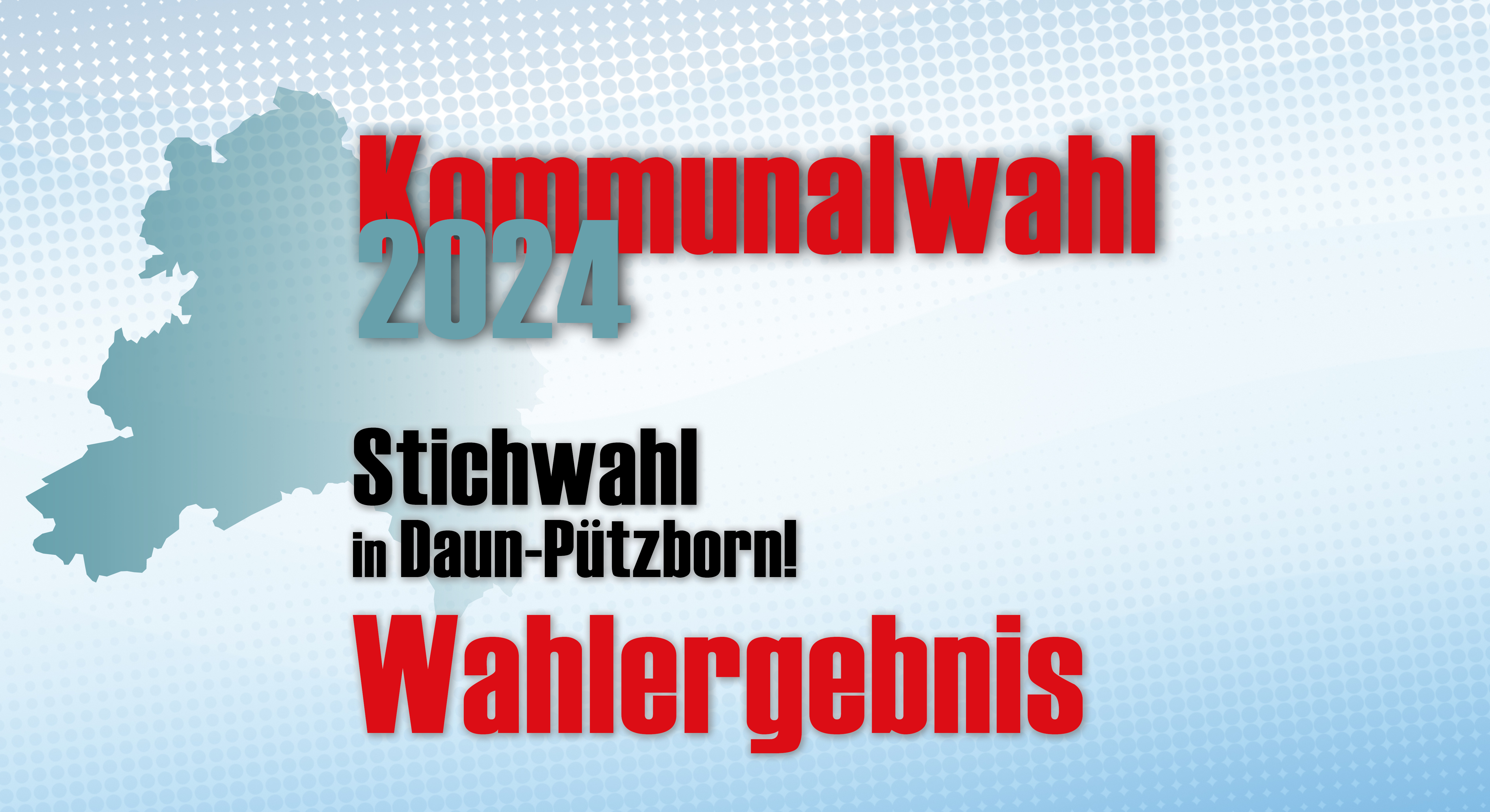 Kommunalwahl 2024 Stichwahl in Daun-Pützborn Wahlergebnis mit Karte der Verbandsgemeinde und Europasternen im Hintergrund
