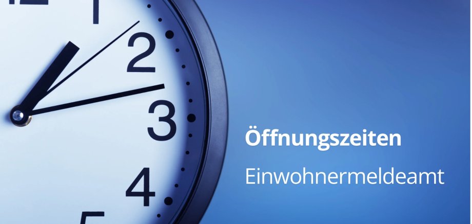 Symbolbild Öffnungszeiten Einwohnermeldeamt